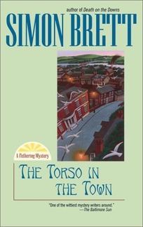 THE TORSO IN THE TOWN: A Fethering Mystery