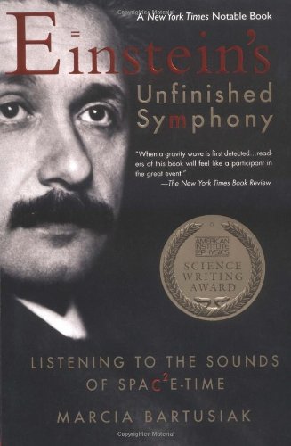 cover image Einstein's Unfinished Symphony: Listening to the Sounds of Space-Time