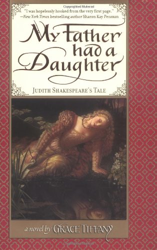 cover image MY FATHER HAD A DAUGHTER: Judith Shakespeare's Tale