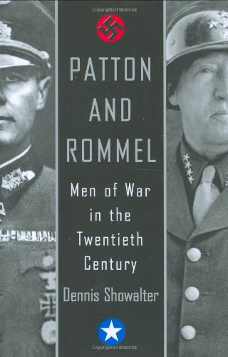 cover image PATTON AND ROMMEL: Men of War in the Twentieth Century