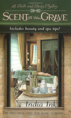 cover image Scent to Her Grave: A Bath and Body Mystery