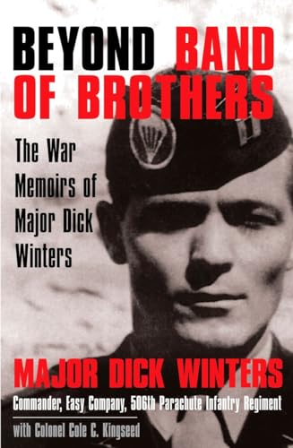cover image Beyond Band of Brothers: The War Memoirs of Major Dick Winters