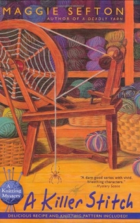 A Killer's Stitch: A Knitting Mystery