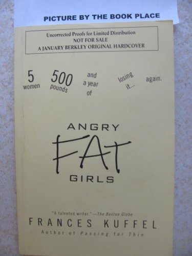 cover image Angry Fat Girls: 5 Women, 500 Pounds and a Year of Losing It...Again