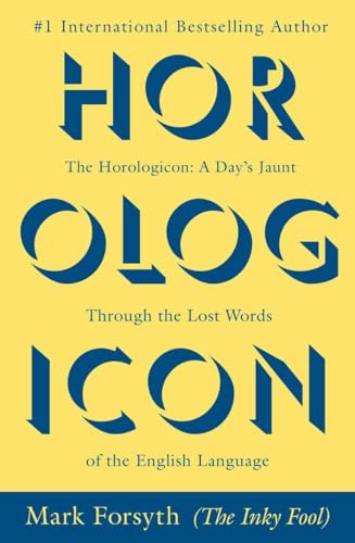 cover image Horologicon: A Day's Jaunt Through the Lost Words of the English Language