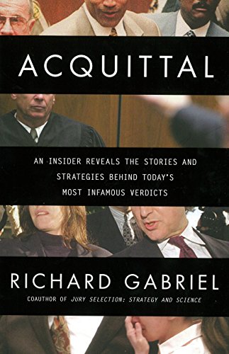 cover image Acquittal: An Insider Reveals the Stories and Strategies Behind Today's Most Infamous Verdicts