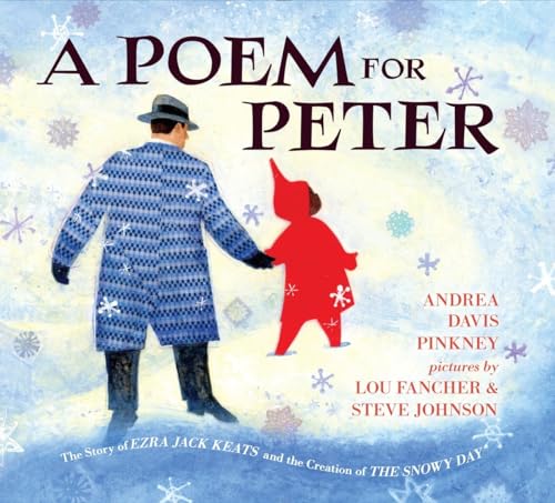 cover image A Poem for Peter: The Story of Ezra Jack Keats and the Creation of ‘The Snowy Day’
