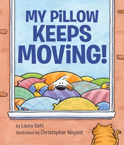 cover image My Pillow Keeps Moving!