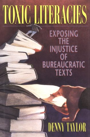 cover image Toxic Literacies: Exposing the Injustice of Bureaucratic Texts