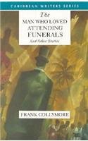 cover image The Man Who Loved Attending Funerals and Other Stories