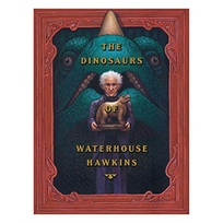 THE DINOSAURS OF WATERHOUSE HAWKINS