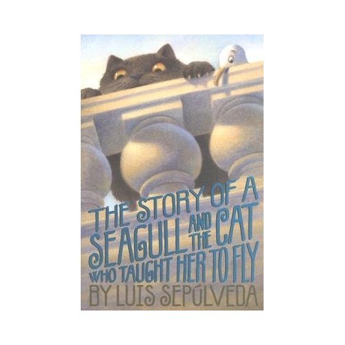 cover image THE STORY OF A SEAGULL AND THE CAT WHO TAUGHT HER TO FLY
