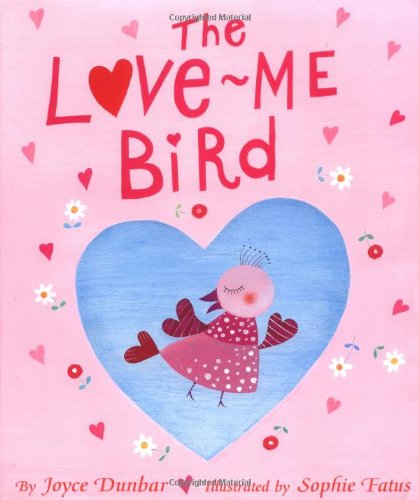 cover image THE LOVE-ME BIRD