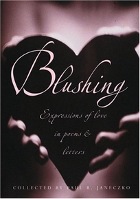 BLUSHING: Expressions of Love in Poems & Letters