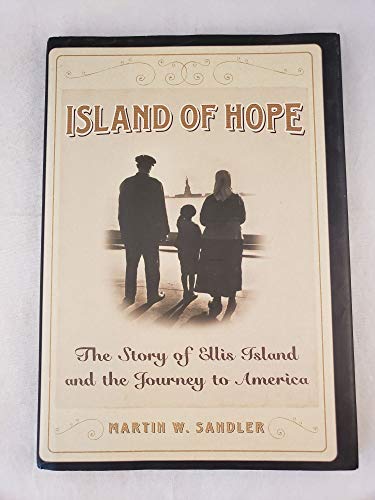 cover image ISLAND OF HOPE: The Story of Ellis Island and the Journey to America