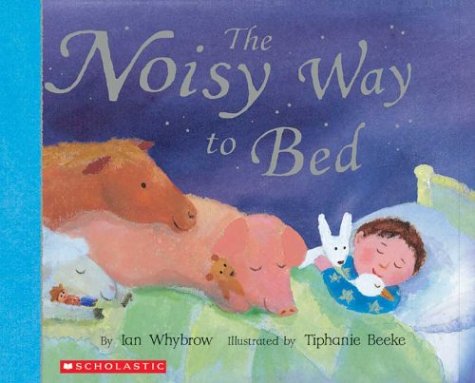 cover image THE NOISY WAY TO BED