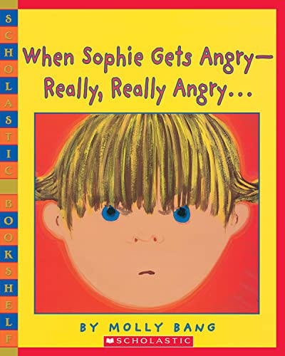 cover image WHEN SOPHIE GETS ANGRY—REALLY, REALLY ANGRY...