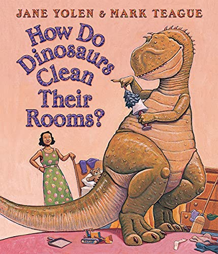 cover image How Do Dinosaurs Clean Their Rooms?