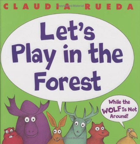 cover image Let's Play in the Forest: While the Wolf Is Not Around
