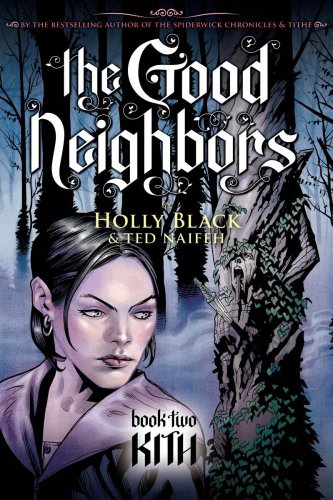 cover image The Good Neighbors: Book Two: Kith