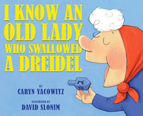cover image I Know an Old Lady Who Swallowed a Dreidel