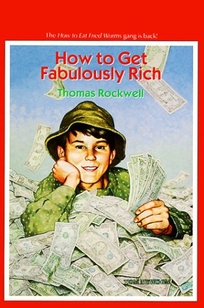 How to Get Fabulously Rich