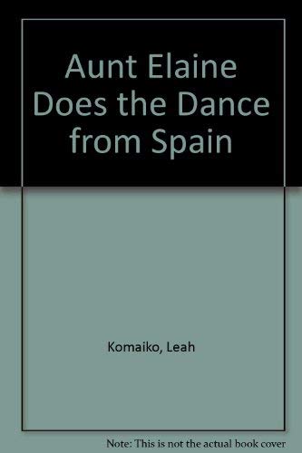 cover image Aunt Elaine Does the Dance from Spain