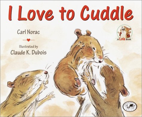 cover image I LOVE TO CUDDLE