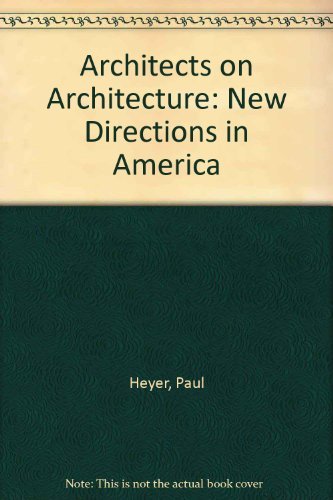 cover image Architects on Architecture: New Directions in America