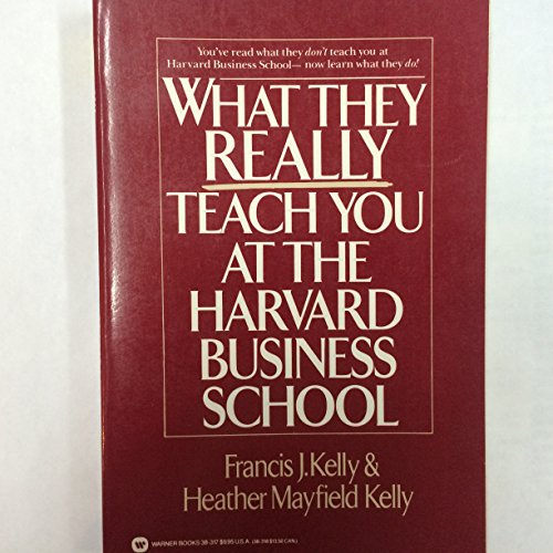 cover image What They Really Teach You at the Harvard Business School