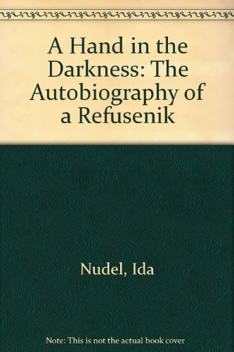 cover image Hand in the Darkness: The Autobiography of a Refusenik