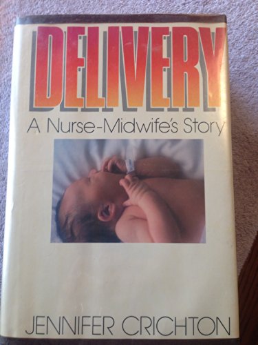 cover image Delivery: A Nurse-Midwife's Story