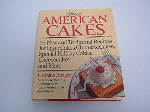 cover image Great American Cakes: Lorraine Bodger