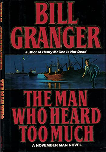 cover image The Man Who Heard Too Much: The Tenth November Man Novel