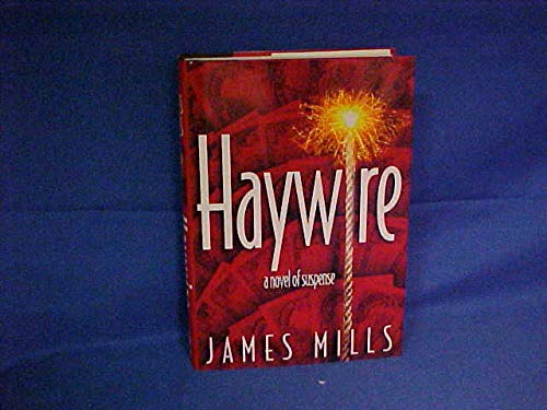 cover image Haywire: A Novel of Suspense