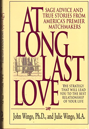 cover image At Long Last Love: Sage Advice and True Stories from America's Premier Matchmakers