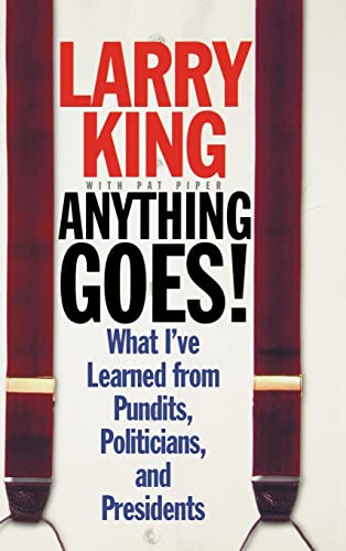 cover image Anything Goes!: What I've Learned from Pundits, Politicians, and Presidents