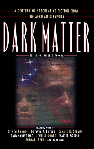cover image Dark Matter: A Century of Speculative Fiction from the African Diaspora