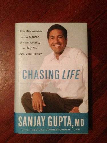 cover image Chasing Life: New Discoveries in the Search for Immortality to Help You Age Less Today