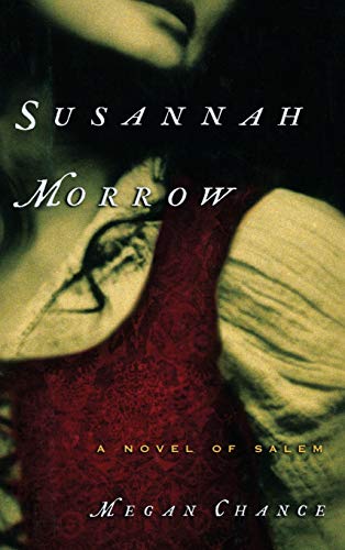 cover image SUSANNAH MORROW: A Novel of Salem