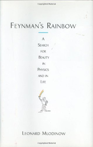 cover image Feynman's Rainbow: A Search for Beauty in Physics and in Life