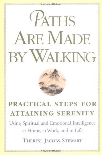 cover image Paths Are Made by Walking: Practical Steps for Attaining Serenity