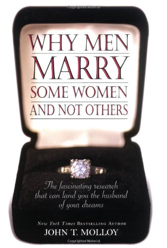 cover image Why Men Marry Some Women and Not Others: The Fascinating Research to Land You the Husband of Your Dreams