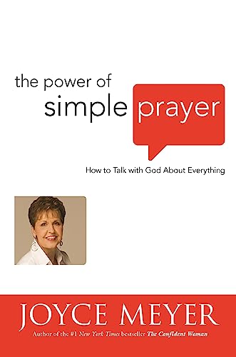 cover image The Power of Simple Prayer: How to Talk to God About Everything