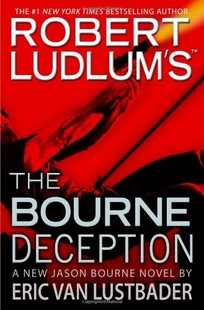 Robert Ludlum’s The Bourne Deception