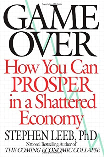 cover image Game Over: How You Can Prosper in a Shattered Economy