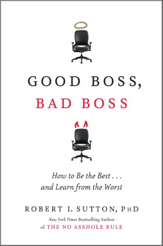 cover image Good Boss, Bad Boss: How to Be the Best... and Learn from the Worst