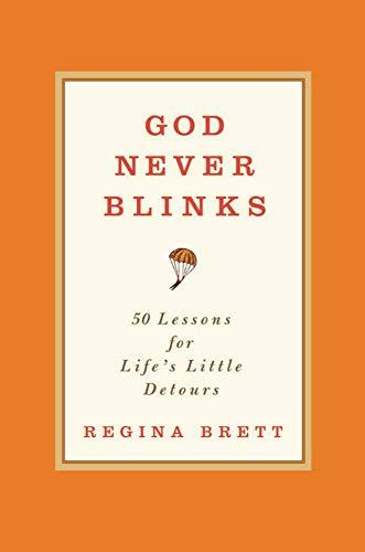 cover image God Never Blinks: 50 Lessons for Life's Little Detours