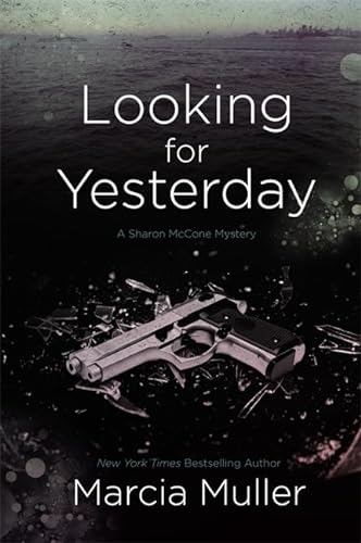 cover image Looking for Yesterday: 
A Sharon McCone Mystery