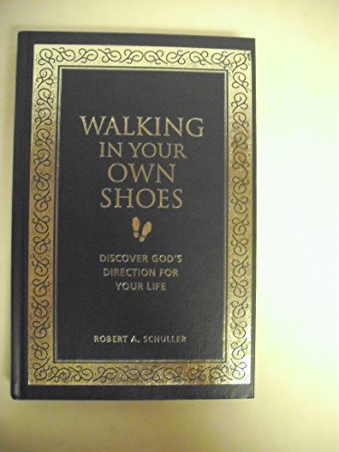 cover image Walking in Your Own Shoes: Discover God's Direction for Your Life